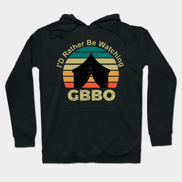 I'D rather be watching gbbo tent  retero vintage Hoodie by shimodesign